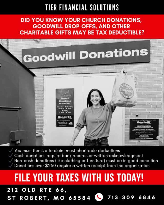 Don’t leave money on the table this tax season. 💰

Did you know your church donations, Goodwill drop-offs, and other charitable contributions could lower your taxable income?

A lot of people give… but don’t track it — and that’s where refunds get missed.

Here’s what you need to know:
✔️ You must itemize to claim charitable deductions
✔️ Keep receipts or bank records for cash donations
✔️ Non-cash items must be in good condition
✔️ Donations over $250 require written acknowledgment

Small habits = bigger returns 📈

At TIER Financial Solutions, we make sure every legitimate deduction is accounted for — because accuracy matters and so does your money.

📍 Ready to maximize your return the right way?
Let’s get you filed.

Book your appointment today.

#TierFinancialSolutions #TaxTips #TaxSeasonReady #MaximizeYourRefund #TaxDeductions #SmallBusinessTaxes #FinancialLiteracy #WealthBuilding #TaxPrep #MoneyMatters #FileSmart #IRSCompliant