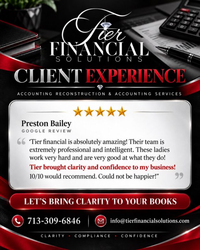 ⭐️ Client Experience Spotlight ⭐️

Thank you, Preston, for trusting TIER Financial Solutions with your accounting reconstruction engagement and sharing your five-star experience! We’re proud to help business owners understand their numbers and move forward with confidence.

Books behind or financial reports unclear? Let’s bring clarity to your business.

📞 713-309-6846
📧 info@tierfinancialsolutions.com

Your Numbers. Your Business. Our Expertise.

#TIERFinancialSolutions #ClientExperience #AccountingReconstruction #Bookkeeping #SmallBusinessSupport