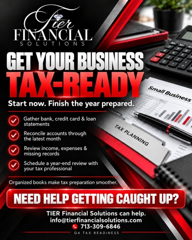 📋 IS YOUR BUSINESS TAX-READY?

Year-end preparation starts before the year ends. Gather your bank, credit card, and loan statements; reconcile accounts; review income and expenses; and identify missing records while there is still time to address them.

Organized bookkeeping makes tax preparation smoother and gives you a clearer picture of your business.

Need help getting caught up? Message READY to connect with TIER Financial Solutions.

#TIERFinancialSolutions #TaxReadiness #Bookkeeping